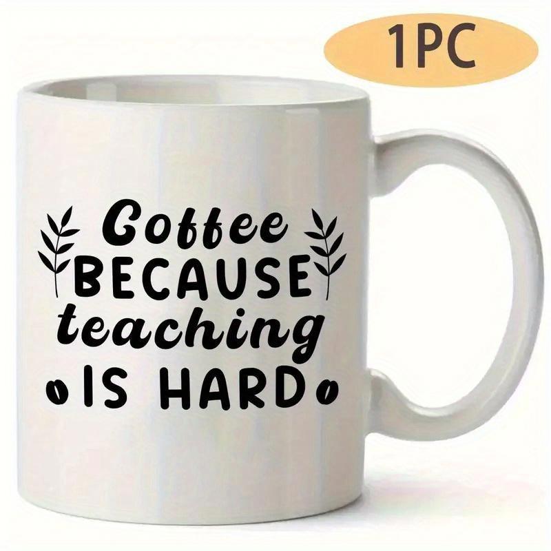 Tailorly White Ceramic 11 oz Mug - Coffee Because Teaching Is Hard Minimalist White Ceramic With Delicate Leaf And Coffee Bean Elements Mug