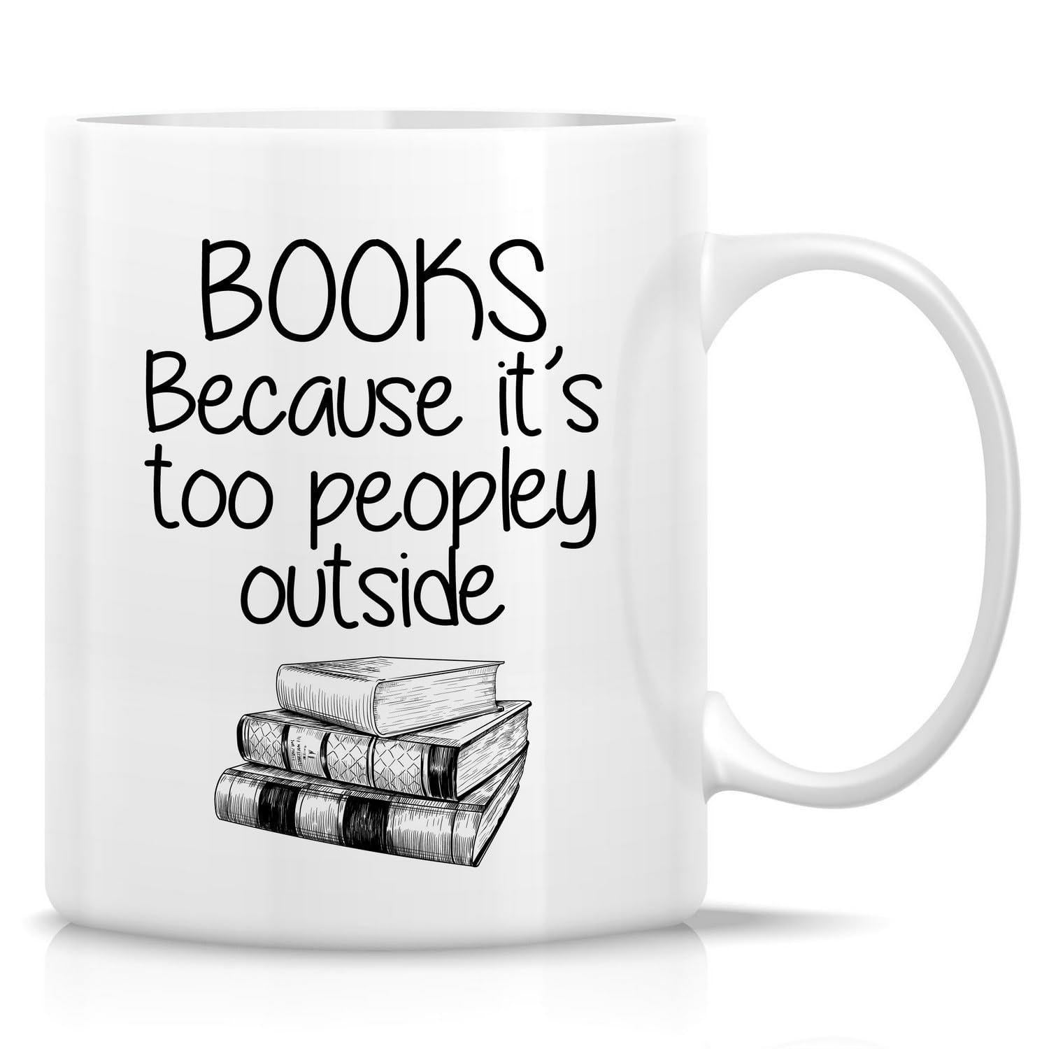 Tailorly White Ceramic 11 oz Mug - Books Because Its Too Peopley Outside Clean Minimalist Hand Drawn Sketch Of Three Stacked Vintage Hardcover Books