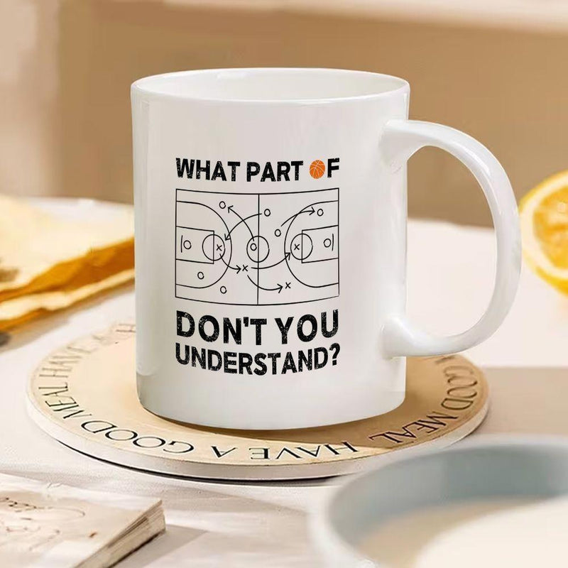 Tailorly White Ceramic 11 oz Mug - What Part Of Don't You Understand Strategic Sports Tactical Diagram With Lines Arrows And Court Markings Basketball