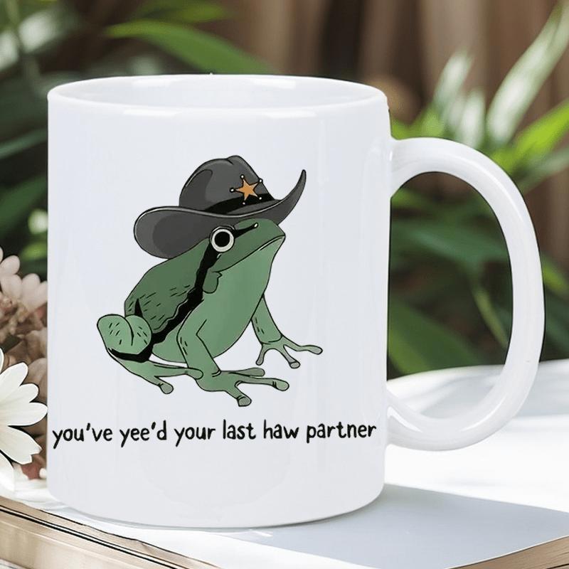 Tailorly White Ceramic 11 oz Mug - Youve Yeed Your Last Haw Partner Charming Green Sheriff Wearing A Black Cowboy Hat Frog