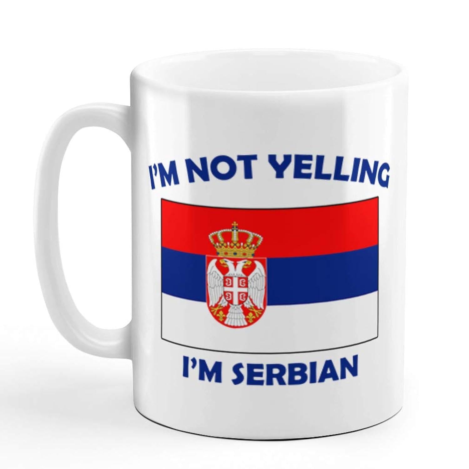 Tailorly White Ceramic 11 oz Mug - Im Not Yelling Im Serbian Vibrant National Colors Displayed On A Rectangular Symbolic Banner Flag