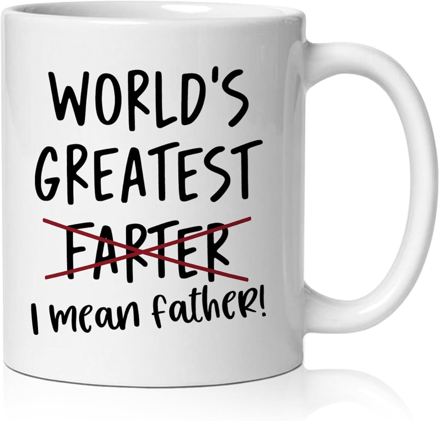 Tailorly White Ceramic 11 oz Mug - Worlds Greatest Farter I Mean Father Minimalist White Ceramic Vessel With Bold Humorous Black Typography Slogan Mug