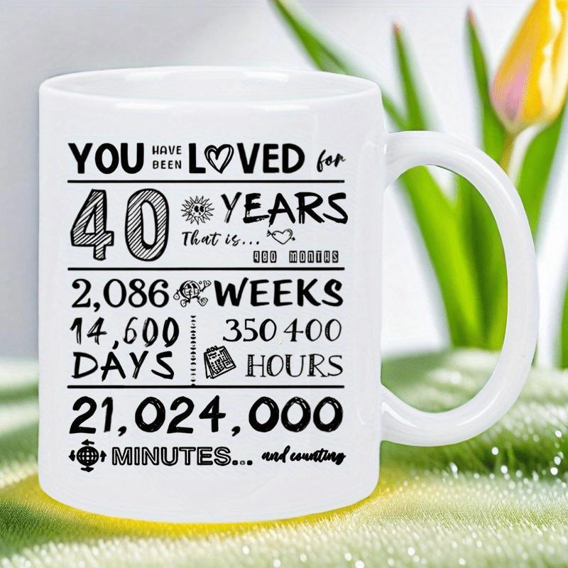 Tailorly White Ceramic 11 oz Mug - You Have Been Loved For 40 Years Elegant Milestone Celebration Typography Featuring Heart And Small Classic Decorative Symbols
