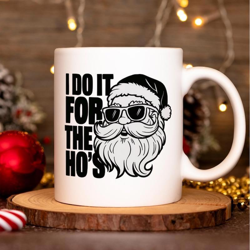 Tailorly White Ceramic 11 oz Mug - I Do It For The Hos Cool Santa Claus Wearing Black Sunglasses And A Thick Beard Santa