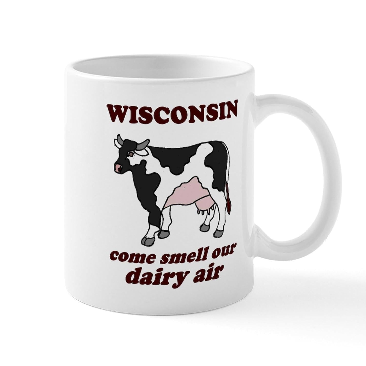 Tailorly White Ceramic 11 oz Mug - Wisconsin Come Smell Our Dairy Air Spotted Black And White Holstein Standing In A Rural Pasture Cow