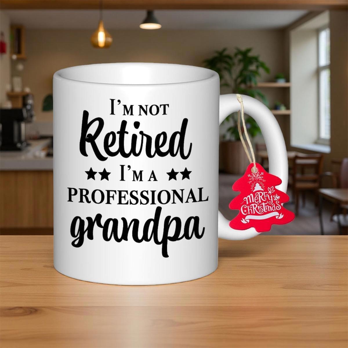 Tailorly White Ceramic 11 oz Mug - Im Not Retired Im A Professional Grandpa Elegant Black Script Lettering Accompanied By Small Minimalist Symmetrical Star