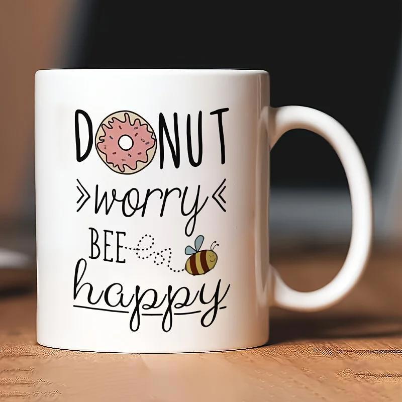 Tailorly White Ceramic 11 oz Mug - Donut Worry Bee Happy Delicious Pink Glazed Donut And Small Buzzing Bumblebee Under Cheerful Sunlight Bee