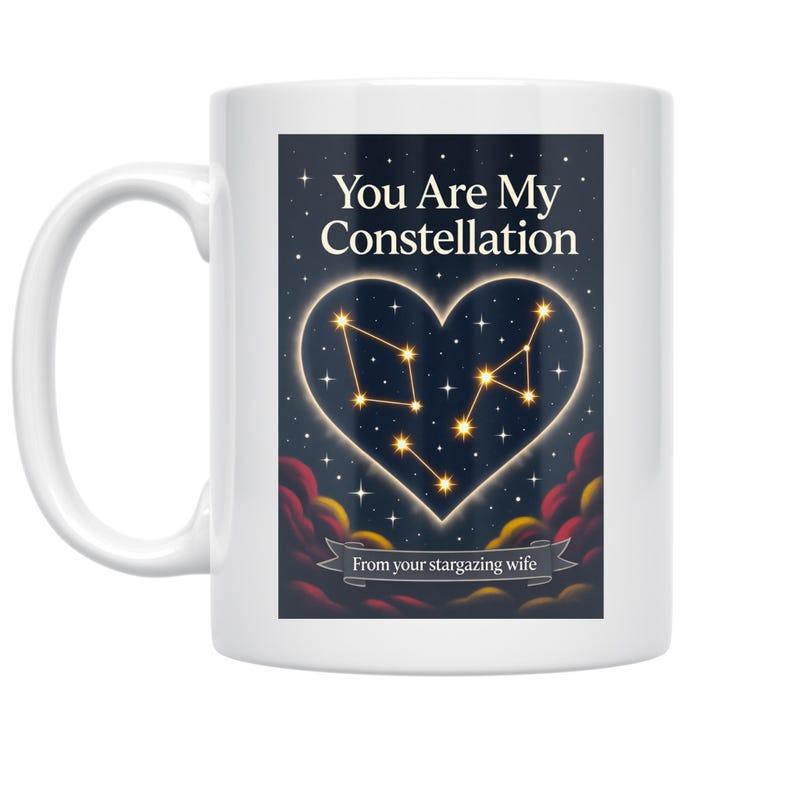 Tailorly White Ceramic 11 oz Mug - You Are My Constellation Glowing Heart Shaped Night Sky Among Sparkling Stars And Colorful Clouds Constellation