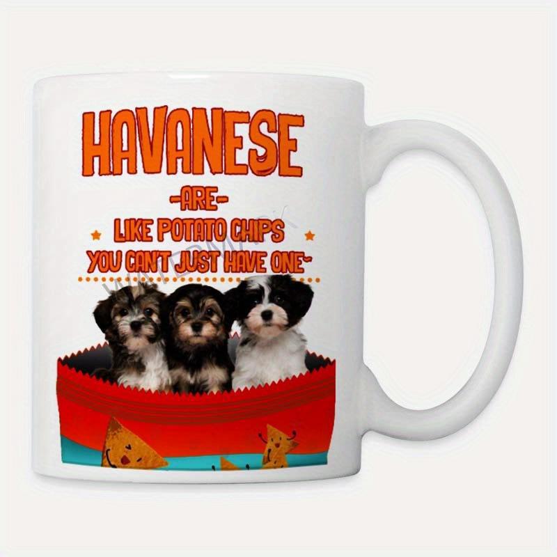 Tailorly White Ceramic 11 oz Mug - Havanese Are Like Potato Chips You Can't Just Have One Three Adorable Fluffy Puppies Sitting Inside A Red Gift Bag Dog