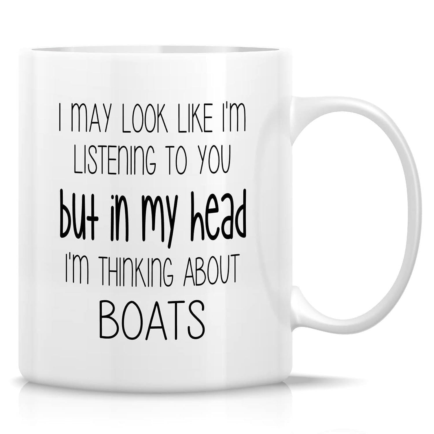 Tailorly White Ceramic 11 oz Mug - I May Look Like Im Listening To You But In My Head Im Thinking About Boats Minimalist Nautical Style With Sailing Vessel