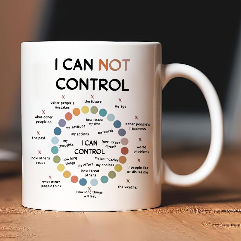 Tailorly White Ceramic 11 oz Mug - I Can Not Control I Can Control Minimalist Circular Arrangement Of Colorful Dots Featuring Inspirational Mental Health Words Mug
