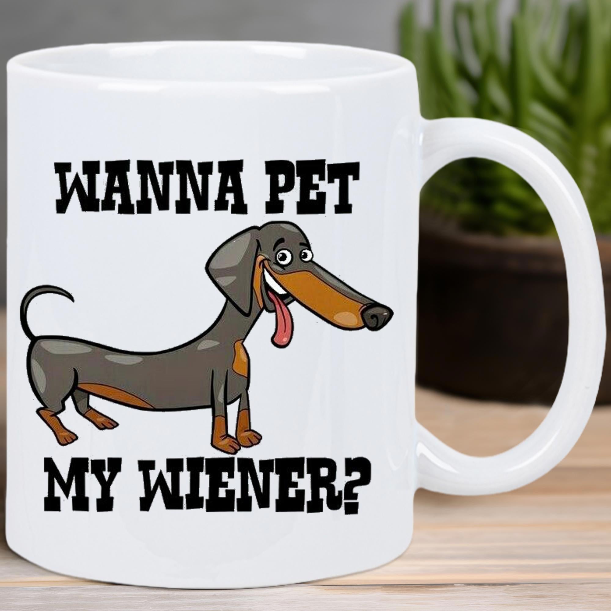 Tailorly White Ceramic 11 oz Mug - Wanna Pet My Wiener Playful Cartoon Dachshund With A Long Body And Happy Expression Dog