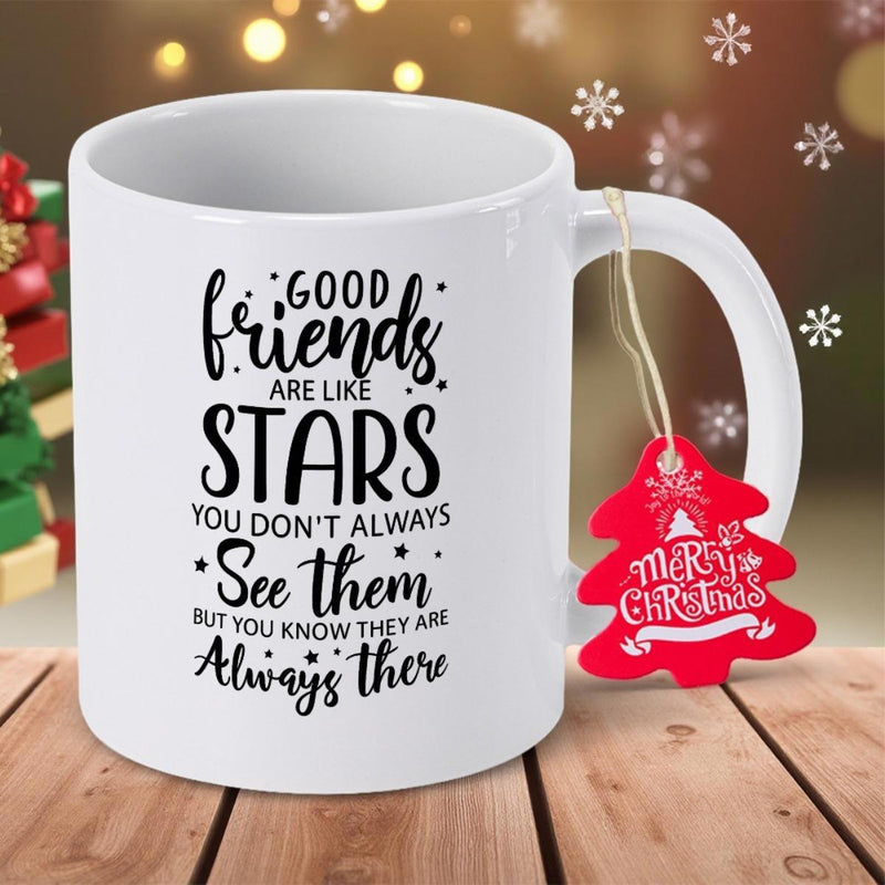 Tailorly White Ceramic 11 oz Mug - Good Friends Are Like Stars You Don't Always See Them But You Know They Are Always There Merry Christmas Minimalist Clean White