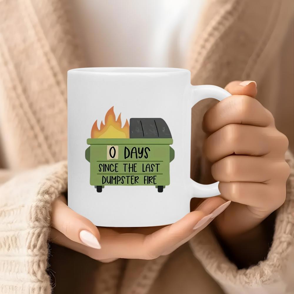 Tailorly White Ceramic 11 oz Mug - 0 Days Since The Last Dumpster Fire Funny Industrial Green Metal Trash Container With Rising Flames Dumpster