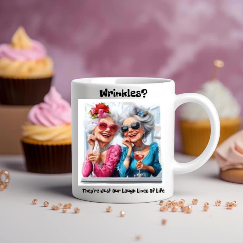 Tailorly White Ceramic 11 oz Mug - Wrinkles Theyre Just Our Laugh Lines Of Life Two Fashionable Elderly Women Wearing Sunglasses Sipping Wine Together Mug