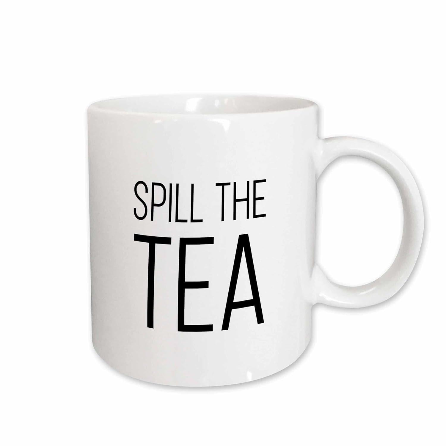 Tailorly White Ceramic 11 oz Mug - Spill The Tea Simple Featuring Bold Minimalist Typography Mug