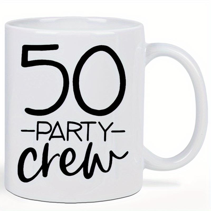 Tailorly White Ceramic 11 oz Mug - 50 Party Crew Minimalist Black Text Celebrating Fifty Years On A Glossy White Surface Mug
