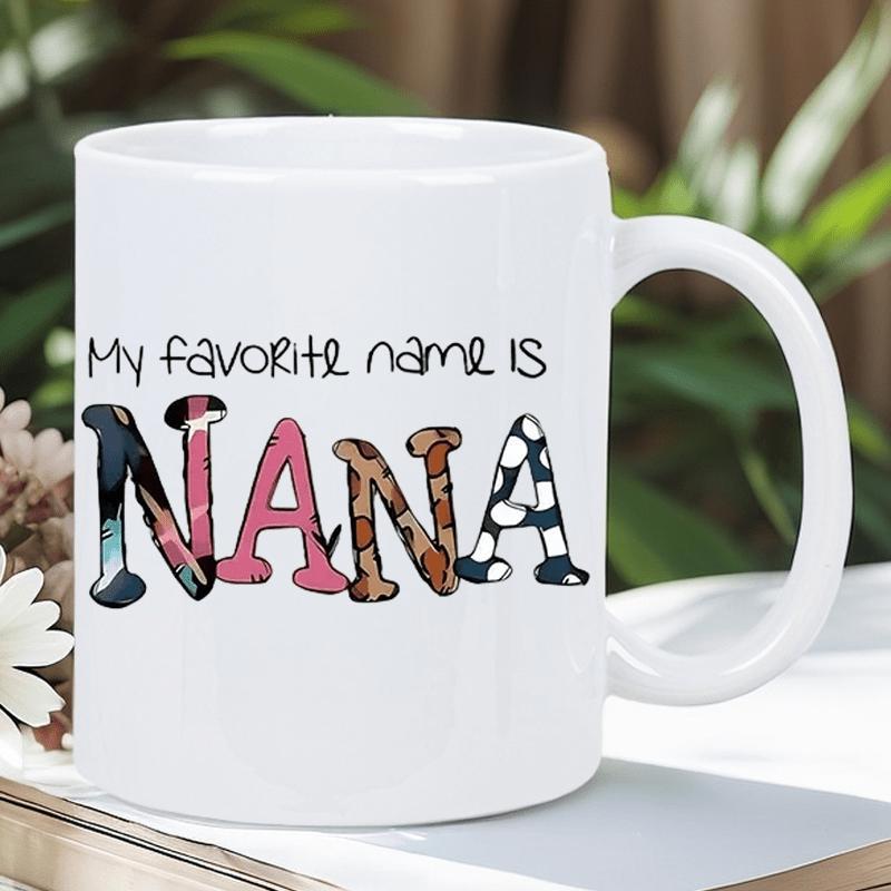Tailorly White Ceramic 11 oz Mug - My Favorite Name Is Nana Artistic Letters Filled With Mixed Animal And Floral Print Pattern