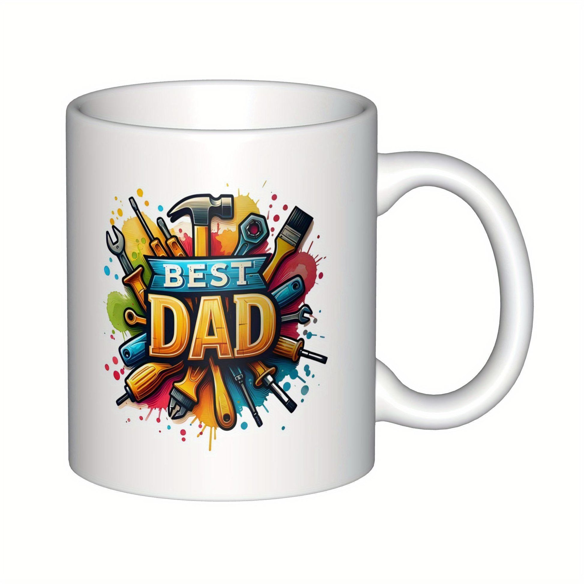 Tailorly White Ceramic 11 oz Mug - Best Dad Vibrant Selection Of Hand Tools Surrounded By Artistic Paint Splashes Tools