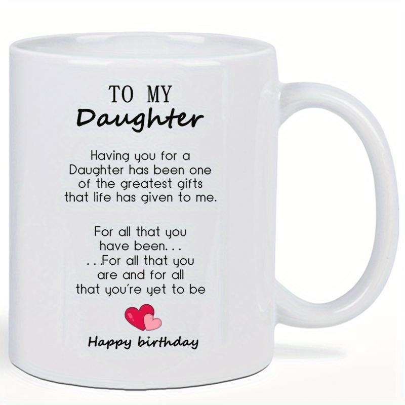 Tailorly White Ceramic 11 oz Mug - To My Daughter Happy Birthday Elegant Sentimental Message Featuring Two Small Delicate Pink And Red Hearts Heart