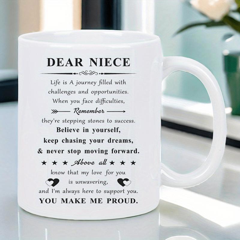Tailorly White Ceramic 11 oz Mug - Dear Niece You Make Me Proud Inspirational Quotes Featuring Small Stars And Heart Icons Printed On