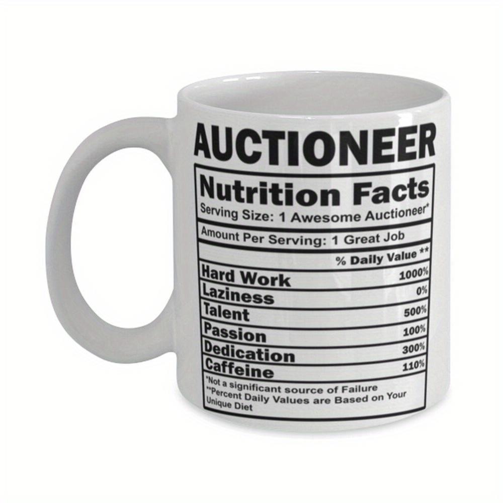 Tailorly White Ceramic 11 oz Mug - Auctioneer Nutrition Facts Minimalist White Ceramic Coffee Cup Featuring Bold Professional Themed Label Mug