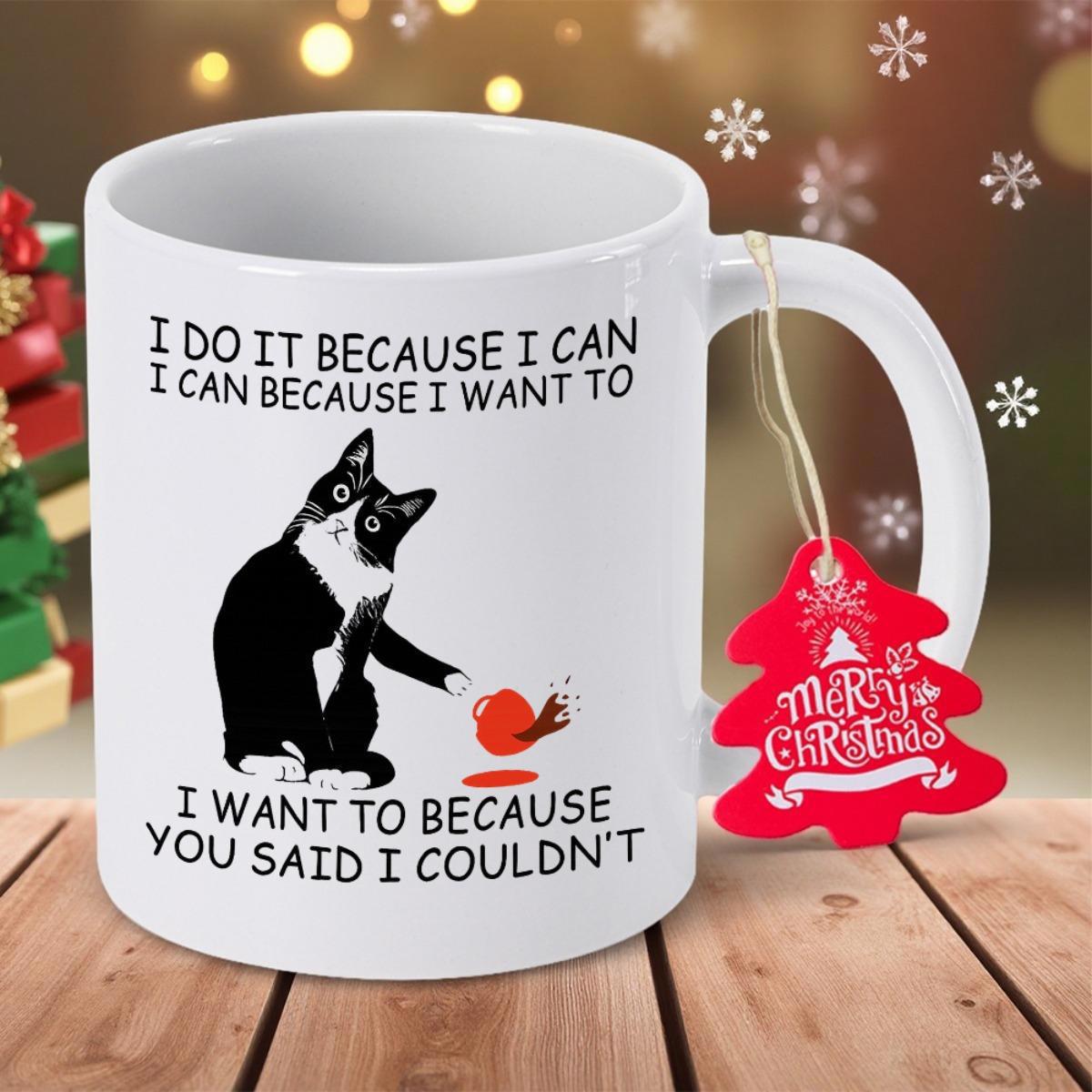 Tailorly White Ceramic 11 oz Mug - I Do It Because I Can I Can Because I Want To I Want To Because You Said I Couldn't Curious Tuxedo Feline Reaching For A Red