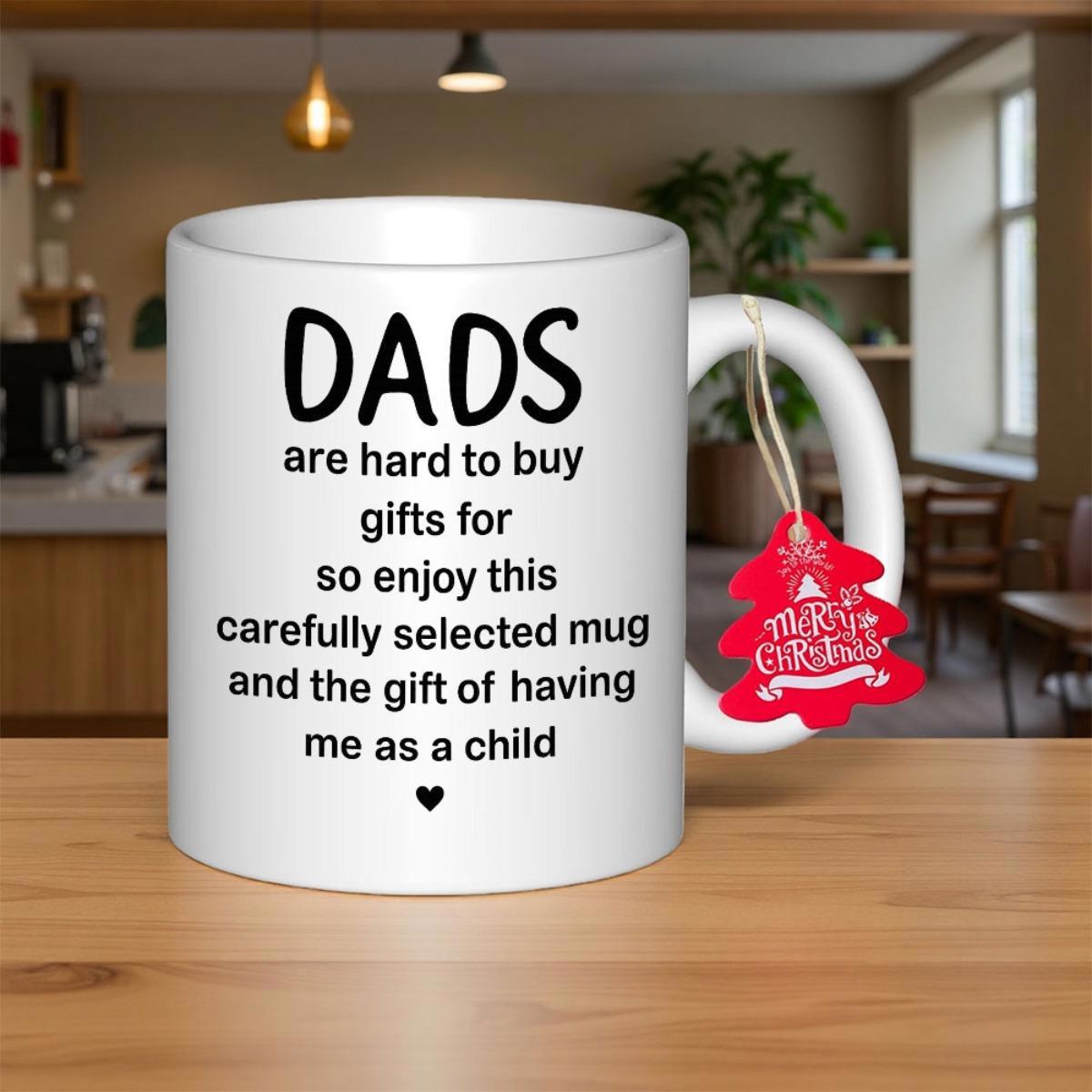 Tailorly White Ceramic 11 oz Mug - Dads Are Hard To Buy Gifts For Minimalist White Ceramic Vessel With Black Text And Small Heart Mug