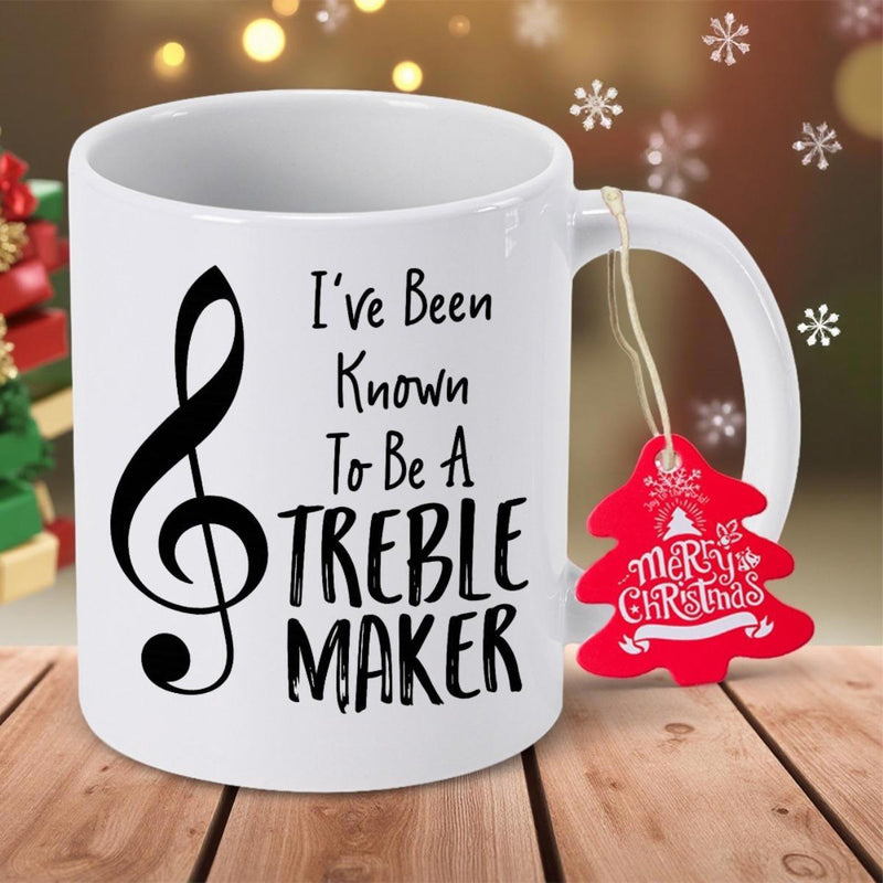 Tailorly White Ceramic 11 oz Mug - Ive Been Known To Be A Treble Maker Artistic Musical Symbol Styled On A Classic
