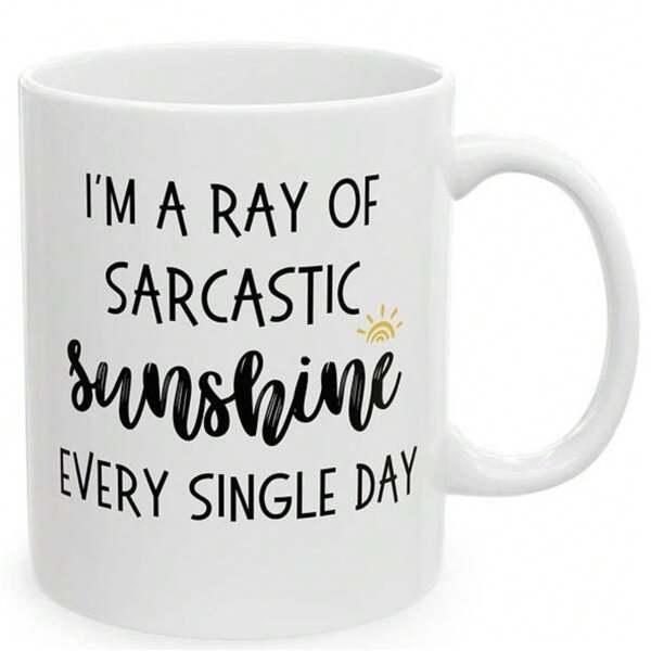 Tailorly White Ceramic 11 oz Mug - Im A Ray Of Sarcastic Sunshine Every Single Day Small Yellow Sun Doodle Above Artistic Script Lettering Mug