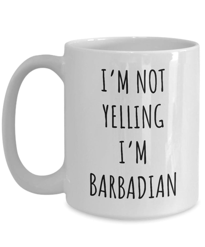 Tailorly White Ceramic 11 oz Mug - Im Not Yelling Im Barbadian Minimalist Bold Black Script Letters Arranged In Center Vertical Sign