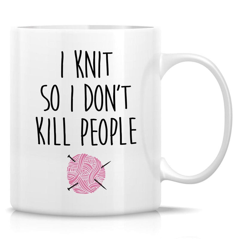 Tailorly White Ceramic 11 oz Mug - I Knit So I Don't Kill People Soft Pink Textured Yarn Ball With Two Black Crossing Knitting Needles Yarn