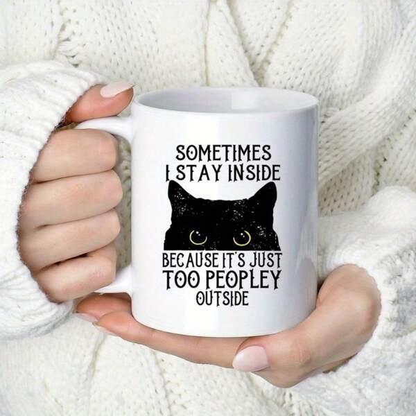Tailorly White Ceramic 11 oz Mug - Sometimes I Stay Inside Because Its Just Too Peopley Outside Peeking Black Animal Silhouette With Large Curious Eyes And Pointy