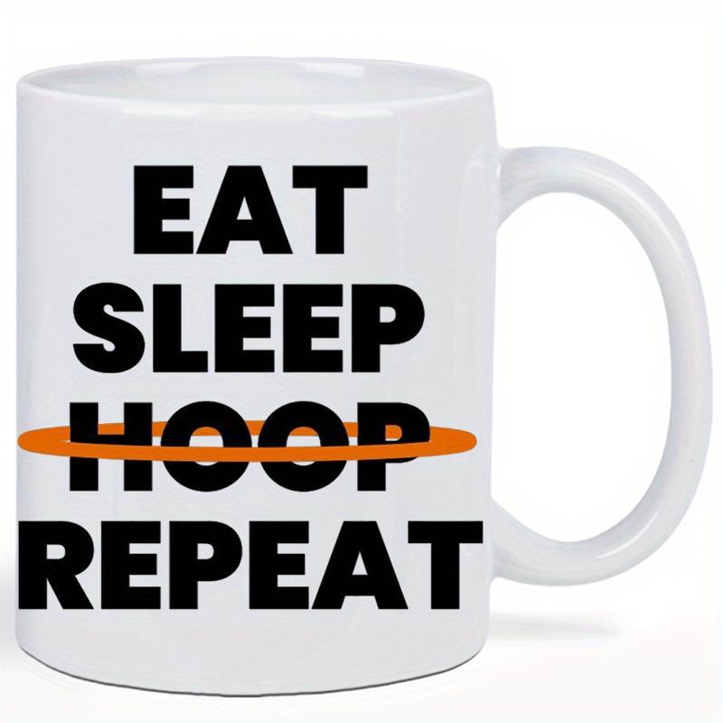 Tailorly White Ceramic 11 oz Mug - Eat Sleep Hoop Repeat Minimalist Bold Lettering Accompanied By Vibrant Orange Circular Graphic Hoop