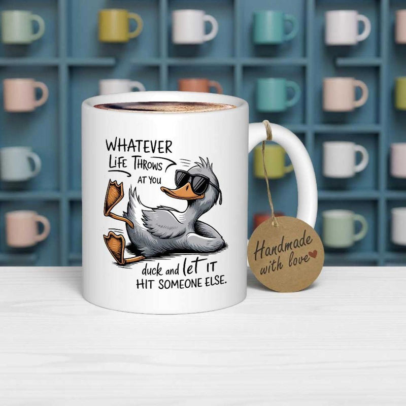 Tailorly White Ceramic 11 oz Mug - Whatever Life Throws At You Duck And Let It Hit Someone Else Relaxed Cartoon Grey Duck Wearing Sunglasses Lounging Comfortably