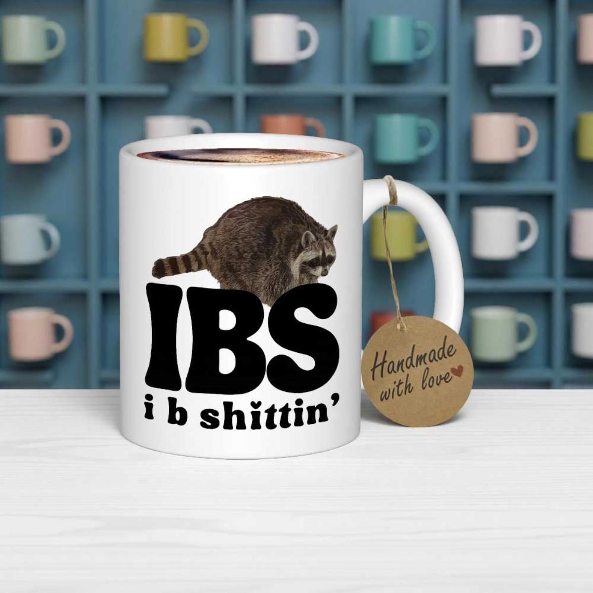 Tailorly White Ceramic 11 oz Mug - IBS I B Shittin Crouching Furry Raccoon With A Thick Striped Tail Raccoon