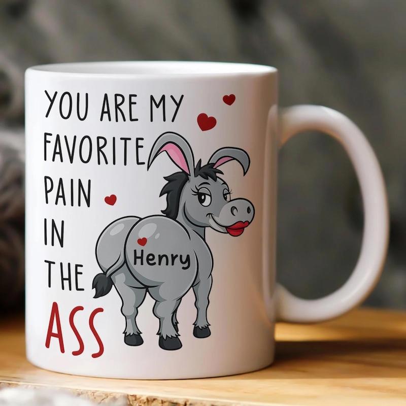 Tailorly White Ceramic 11 oz Mug - You Are My Favorite Pain In The Ass Henry Funny Sassy Cartoon Donkey Looking Back Among Small Red Hearts Donkey