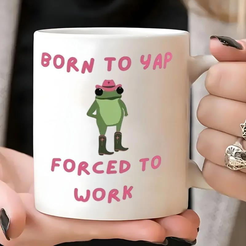 Tailorly White Ceramic 11 oz Mug - Born To Yap Forced To Work Quirky Green Cartoon Character Wearing Pink Cowboy Hat And Boots Frog