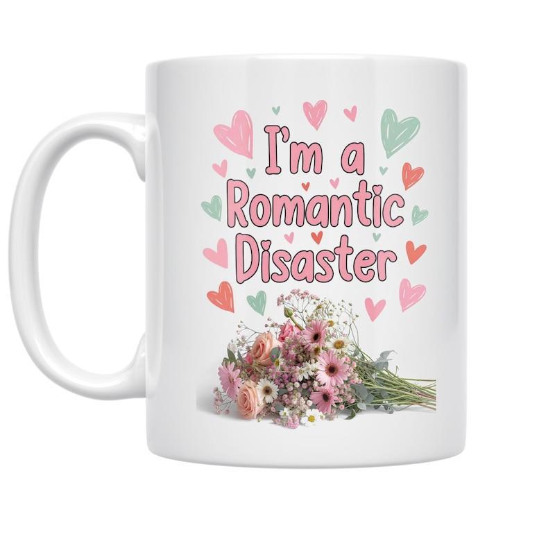 Tailorly White Ceramic 11 oz Mug - Im A Romantic Disaster Colorful Hearts Floating Above A Beautiful Pastel Spring Floral Arrangement Bouquet
