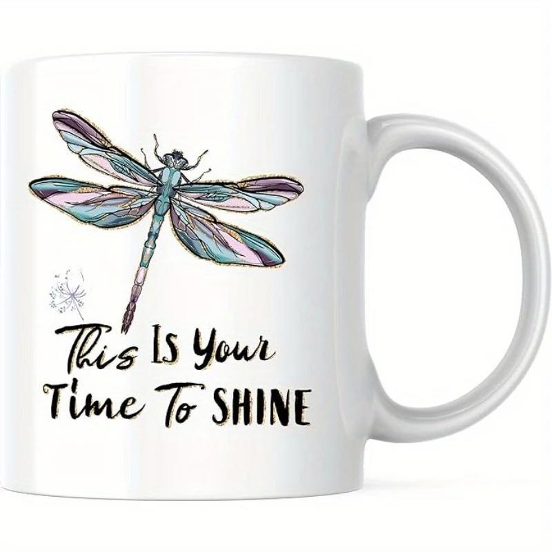 Tailorly White Ceramic 11 oz Mug - This Is Your Time To Shine Shimmering Iridescent Wings Fluttering Gracefully Under Soft Gentle Morning Light Dragonfly