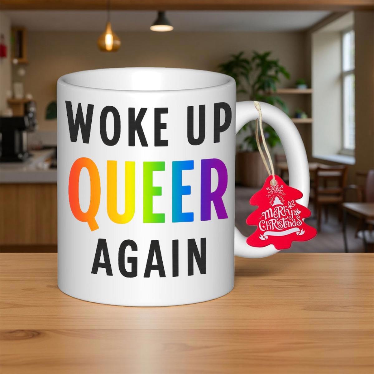 Tailorly White Ceramic 11 oz Mug - Woke Up Queer Again Vibrant Rainbow Colors Displayed On A Classic