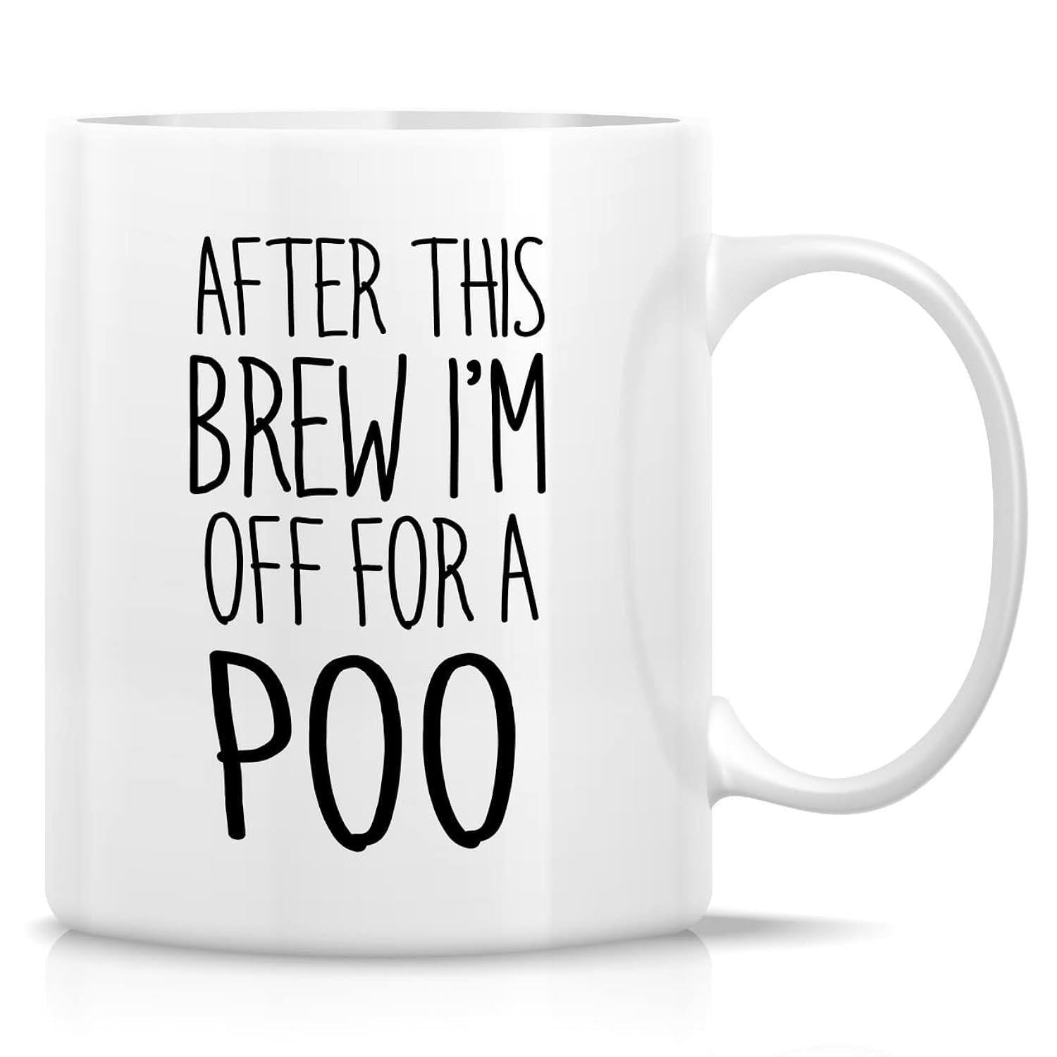 Tailorly White Ceramic 11 oz Mug - After This Brew Im Off For A Poo Sleek Featuring Bold Handwritten Styled Humor Quote Mug