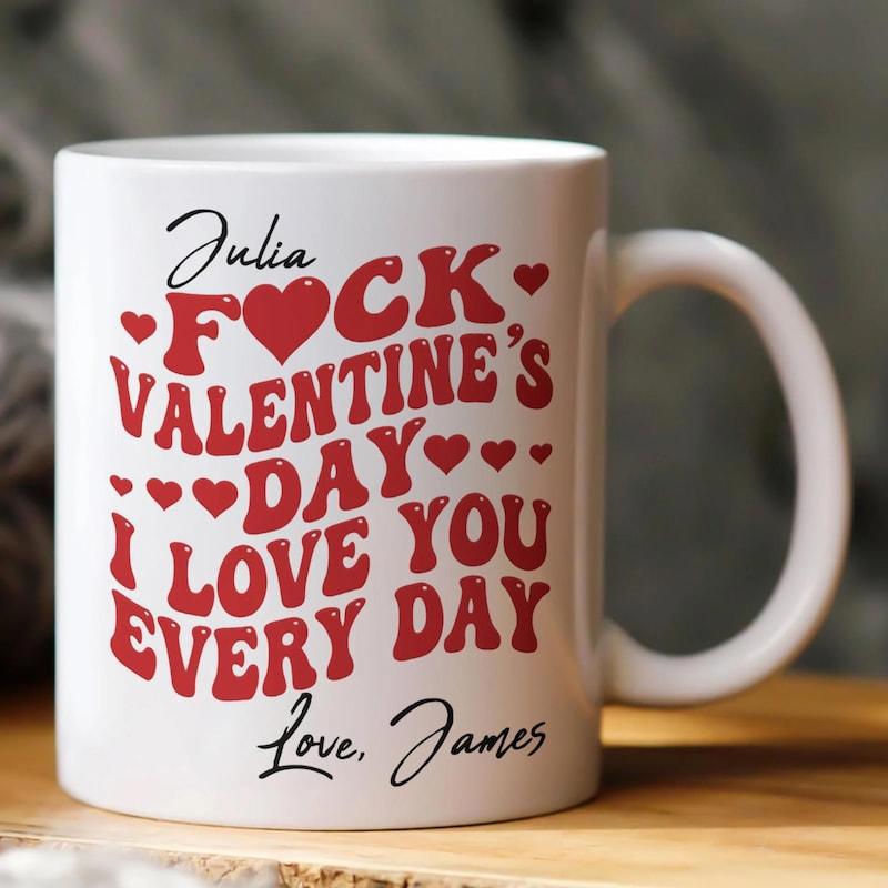 Tailorly White Ceramic 11 oz Mug - Julia Fuck Valentines Day I Love You Every Day Love James Minimalist Decorated With Small Red Hearts And Bold Typography Mug