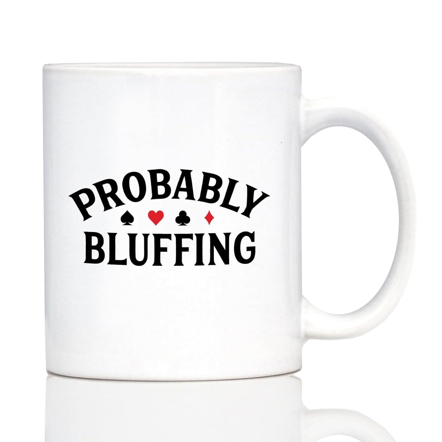 Tailorly White Ceramic 11 oz Mug - Probably Bluffing Bold Black Serif Letters Surrounded By Small Poker Card Suit Symbols Mug