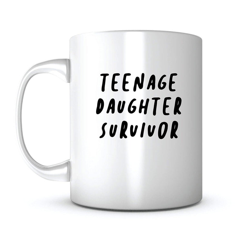 Tailorly White Ceramic 11 oz Mug - Teenage Daughter Survivor Bold Handwritten Lettering Featuring Simple Minimalist Style On Ceramic Mug