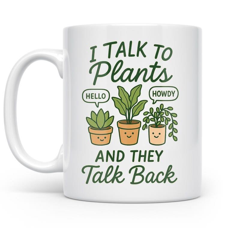 Tailorly White Ceramic 11 oz Mug - I Talk To Plants Hello Howdy And They Talk Back Three Cute Smiling Potted Houseplants Sitting Together In A Row Plant