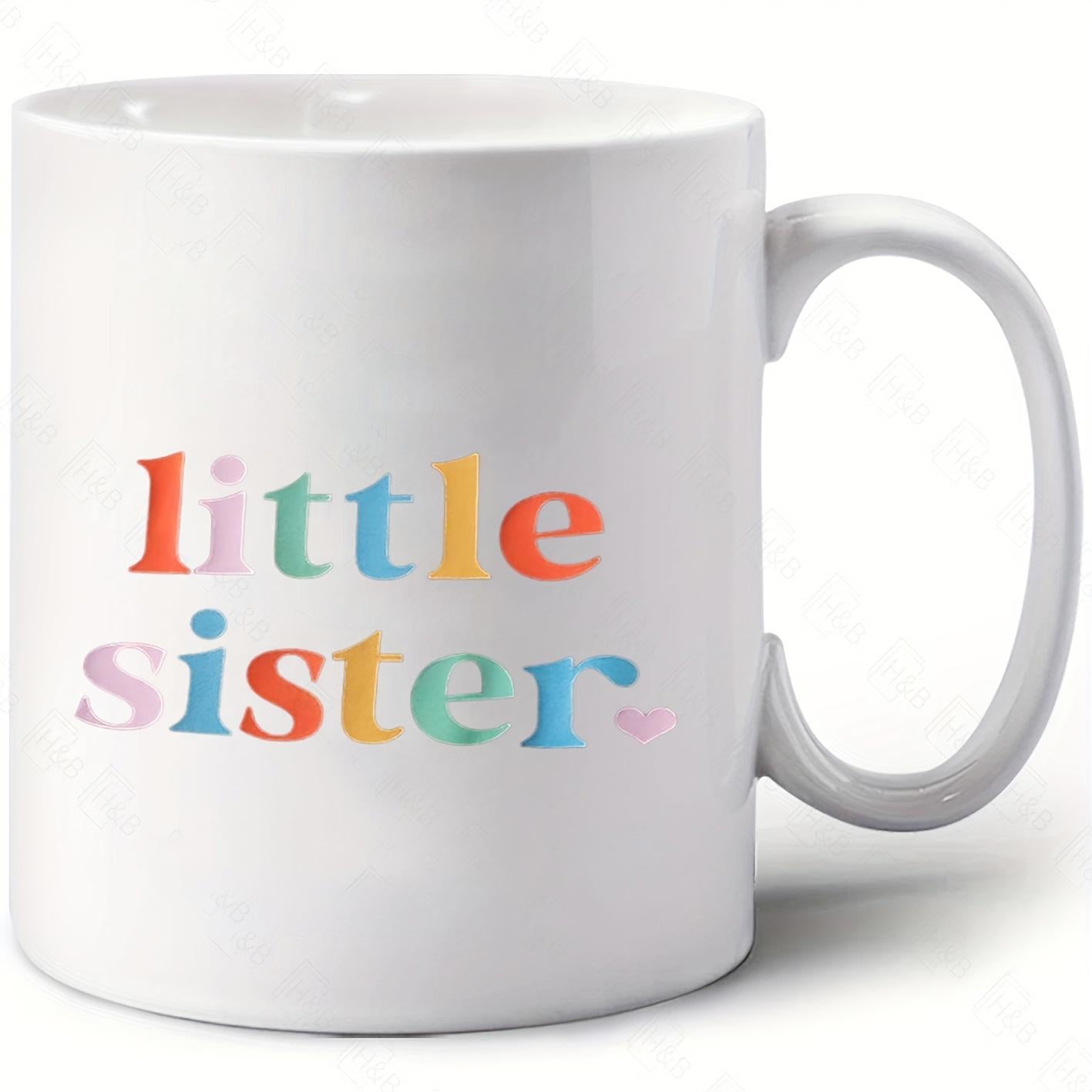 Tailorly White Ceramic 11 oz Mug - Little Sister Charming Colorful Pastel Typography Featuring Small Heart Symbol Mug