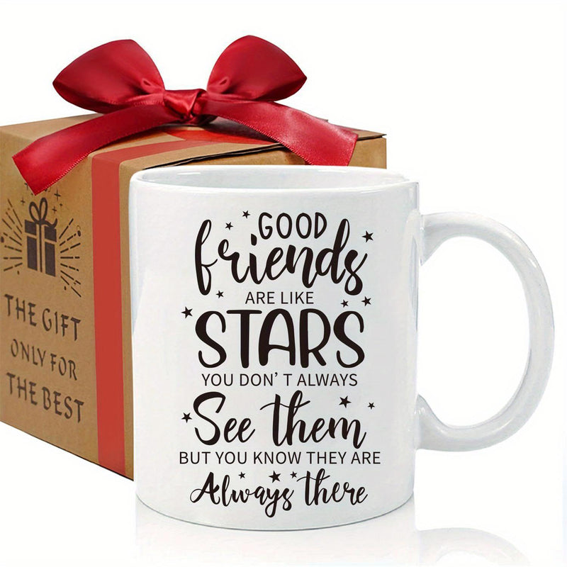 Tailorly White Ceramic 11 oz Mug - Good Friends Are Like Stars You Don't Always See Them But You Know They Are Always There Decorative Minimalist Black Symbols