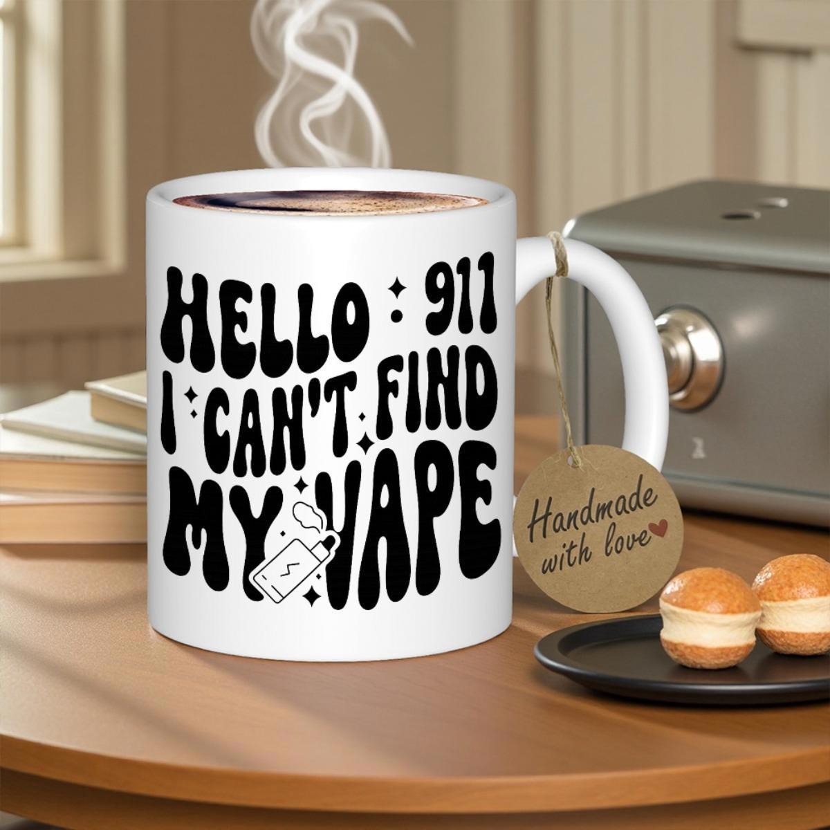 Tailorly White Ceramic 11 oz Mug - Hello 911 I Cant Find My Vape Minimalist Line Art With Retro 70s Groovy Lettering Style Mug