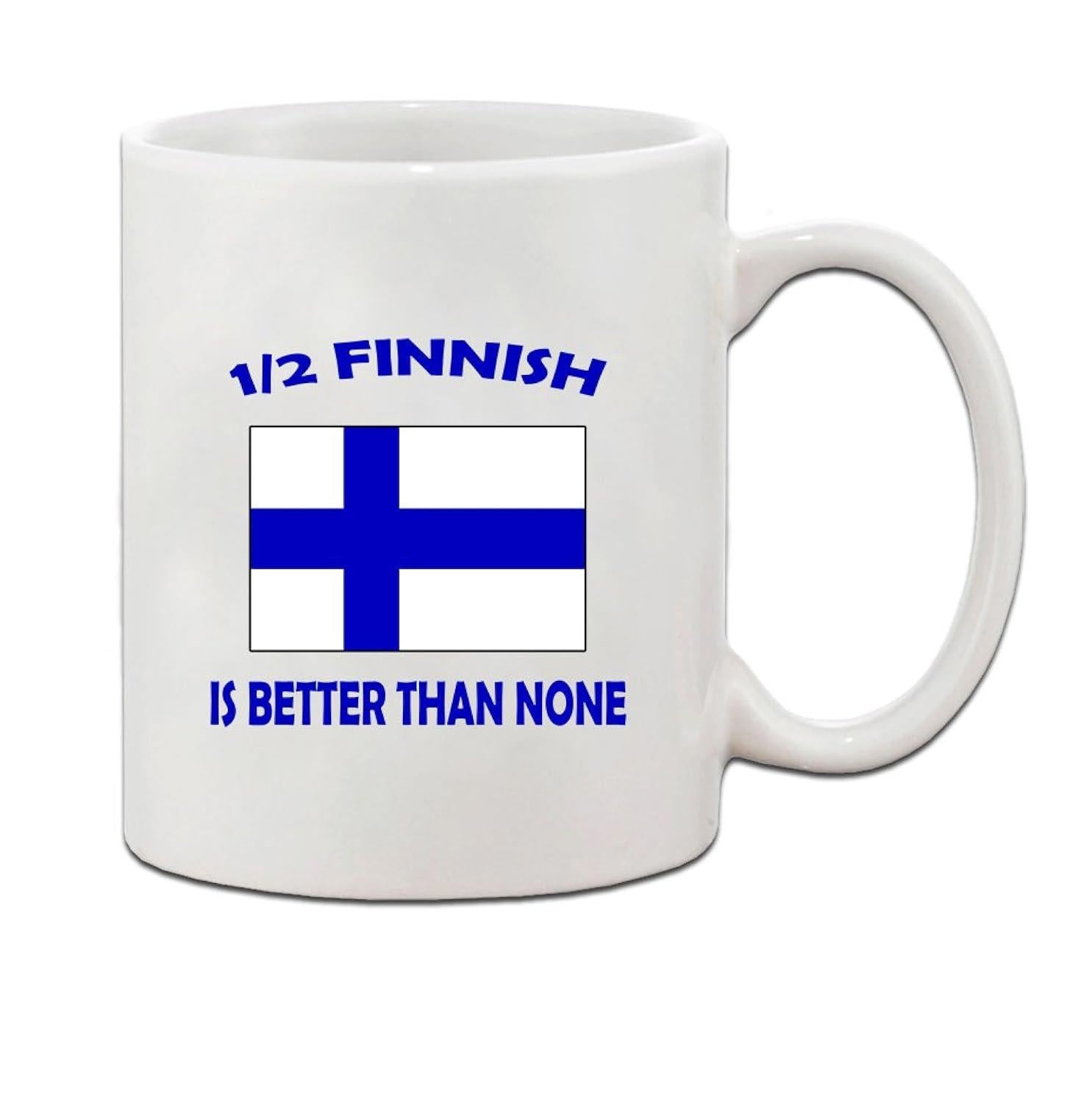 Tailorly White Ceramic 11 oz Mug - One Half Finnish Is Better Than None Blue Nordic Cross National Flag Of Finland Printed On Ceramic Mug